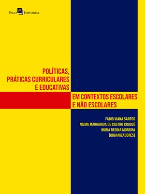 cover image of Políticas, práticas curriculares e educativas em contextos escolares e não escolares